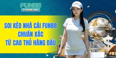 Soi kèo nhà cái FUN88